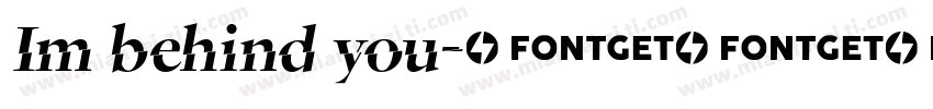Im behind you字体转换